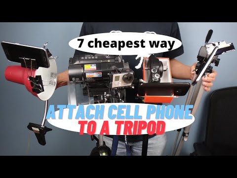 7 cheapest way to attach cell phone to a tripod & many other ways to set up anywhere else