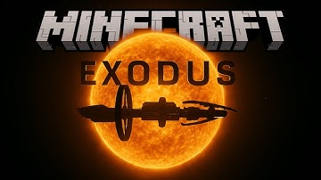 Exodus: A Deep-Space Minecraft Odyssey