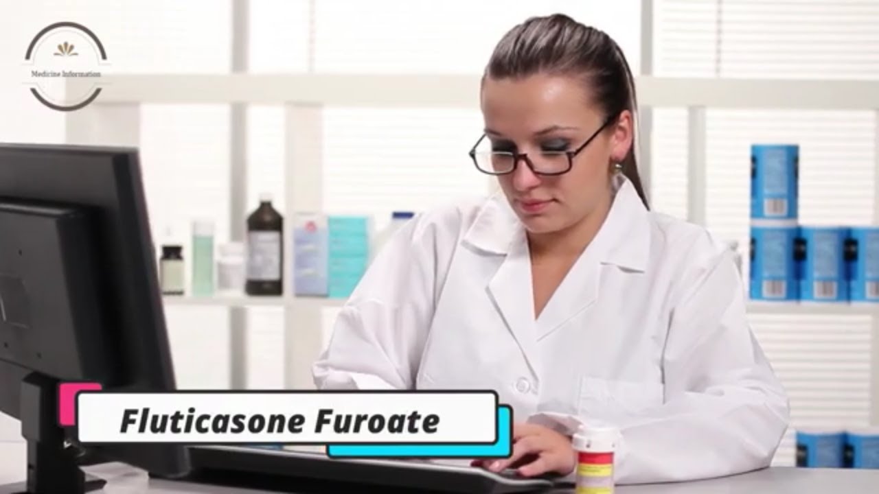 Fluticasone Furoate | Medicine Information