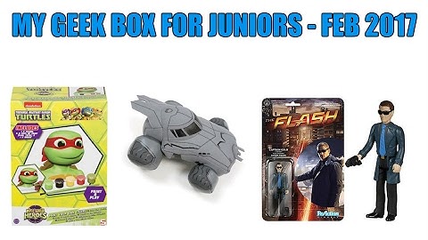 My Geek Box - Juniors - February 2017 | The Big Daddy D Reviews