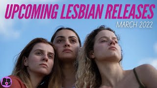 Upcoming Lesbian Movies And Tv Shows  March 2022