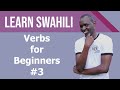 Swahili verbs for beginners, tutorial #3