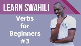 Swahili verbs for beginners, tutorial #3