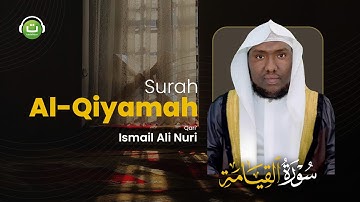 Surah Al-Qiyamah سورة القيمة Full Terjemah || Ismail Ali Nuri | Tadabbur Daily