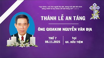 Giáo xứ Hữu Tiệm | Thánh Lễ An Táng | Lễ tang ông Gioakim Nguyễn Văn Địa | 08.11.2025