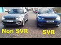 We compare a real SVR to our Supercharged 5L Range Rover Sport L494