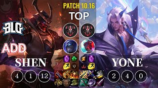 BLG ADD Shen vs Yone Top - KR Patch 10.16