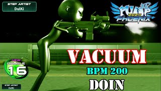 [PUMP IT UP PHOENIX] Vacuum(진공) D16(Update for 2.00) | PHOENIX 2.00 Update