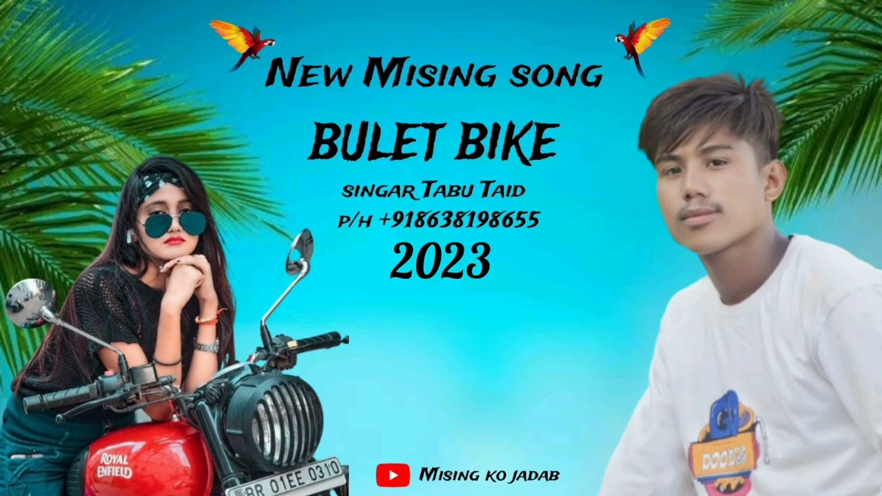 Bullet bike  Mising song singer Tabu Taid