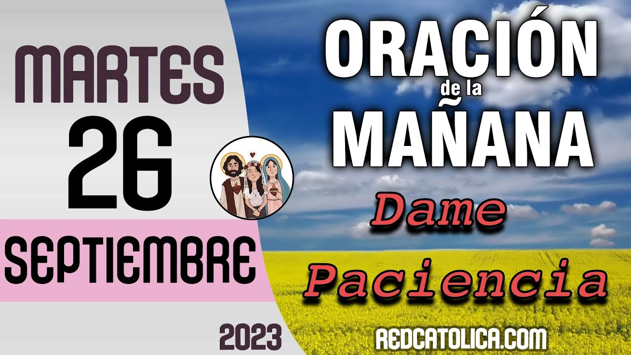 Oracion de la Mañana De Hoy Martes 26 de Septiembre - Salmo 142 Tiempo ...