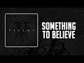 Hollywood Undead - Something to Believe (Lyrics)