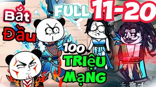 Bắt đầu với 100 triệu mạng | Full 11-20 | trôn trôn vietsub