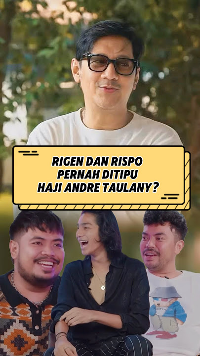 Rigen dan Rispo pernah ditipu Haji Andre Taulany #rigen #andretaulany #kenzytaulany #shorts