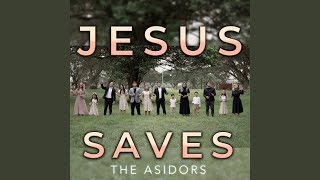 Video thumbnail of "Asidors - Jesus Saves"