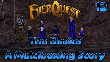 Everquest: The Basics - A Multiboxing Story - 12 - Solusek