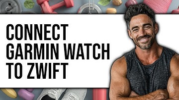 How To Connect Garmin Watch To Zwift 2025 - Easy Guide