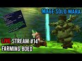 Mage solo mara princess farm  day 14  im free  kalltorak wild growth na