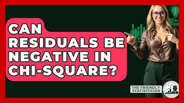 Can Residuals Be Negative In Chi-Square? - The Friendly Statistician