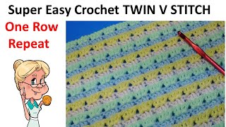 EASY CROCHET   Twin V Stitch  Easiest Crochet Stitch pattern ever!!  One Row Repeat!!