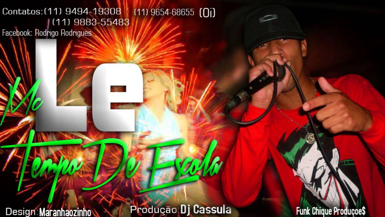 mc le tempo de escola prod dj cassula lan amento 2013 mc le tempo de escola prod dj cassula lan amento 2013