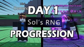 Progression / Day 1 (Sol's Rng)