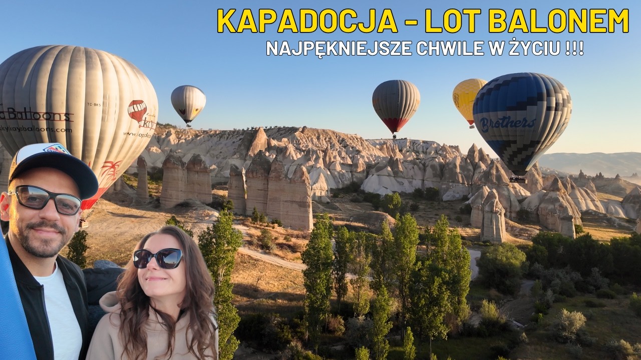KAPADOCJA LOT BALONEM - TURCJA 2025