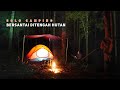 Solo Camping | Bersantai Ditengah  Hutan | Roti Canai