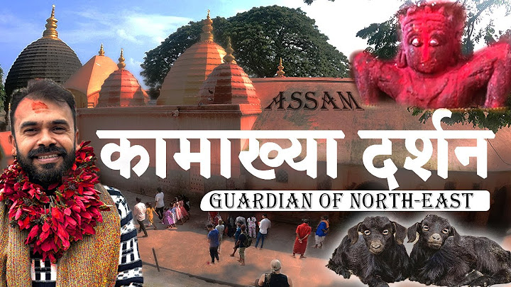 40 Must Visit Places of Maa Kamakhya Temple Guwahati Assam | Ambubachi Mela | Assam Food Tour