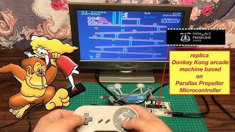 Building excellent replica Donkey Kong arcade machine based on Parallax Propeller Microcontroller
