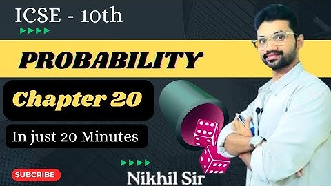 Probability | Chapter 20 | ICSE Class 10 Introduction with exercise solution