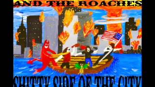 Drunk Dom and the Roaches - I dont drink to have fun