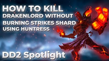 Dungeon defenders 2 Spotlight - HowTo kill Drakenlord without Burning strikes shard using Huntress