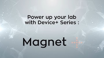 Power Up Your Lab With Device+ | The Magnet+ Connected Device
