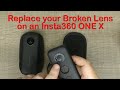 How to Replace your Broken Lens on an Insta360 ONE X