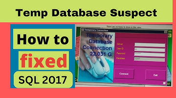 Temp database suspect on SQL Server 2017 " Temporary Database Connection " | Mansoor Anwar | (Urdu)
