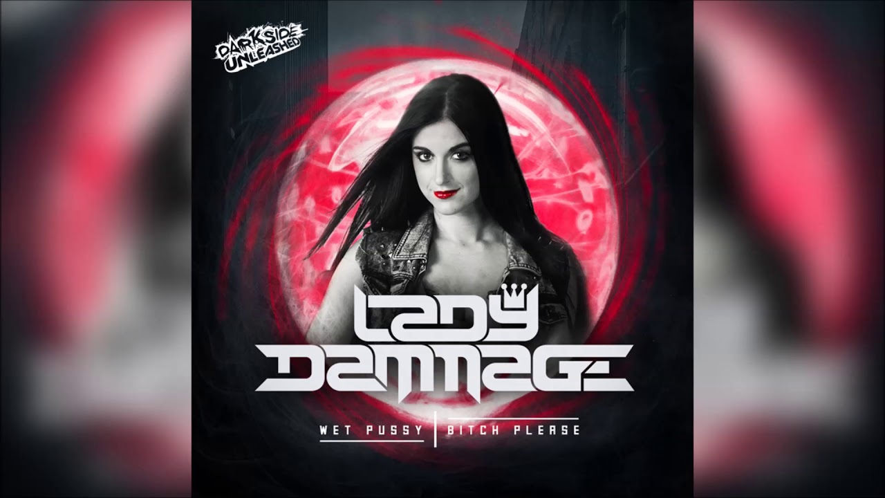Watch Lady Dammage - Bitch Please on YouTube Watch Lady Dammage - Bitch Please on YouTube
