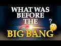why we cant see before bigbang?A universe that came out of nothing.