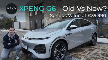 XPENG G6 Old vs New   Great Value to be had at €39,990!