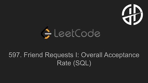 597. Friend Requests I: Overall Acceptance Rate (LeetCode, SQL)