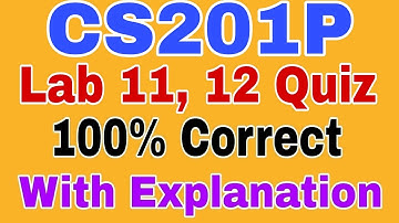 CS201P lab 11&12quiz Spring 2023