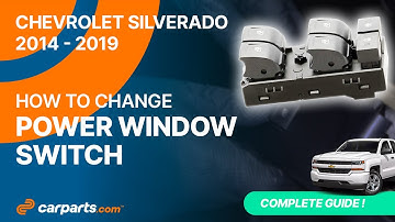 How to replace the Power Window Switch 2014 - 2019 Chevrolet Silverado ⏫