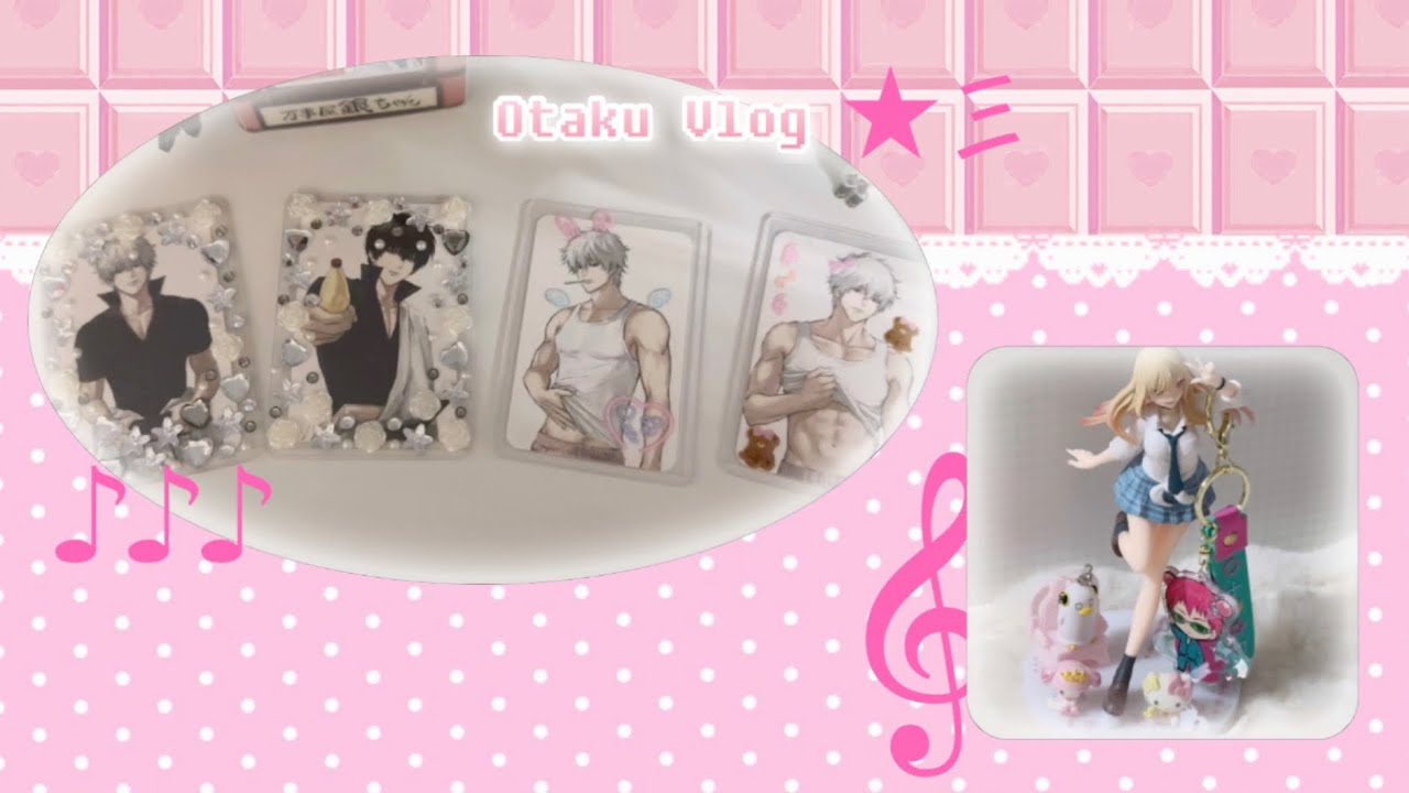 ʚ 오타쿠 브이로그 ɞ 오타쿠 굿즈샵 • 은혼 • 사이키 쿠스오의 재난 • 도쿄구울 • 굿즈깡 • 랜덤깡 • 택배깡 일상 