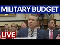 LIVE | Hegseth answers military budget questions as war in Iran approaches $25 billion