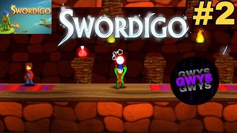 Swordigo gameplay in 100% complete | Walkthrough part 2 (IOS/Android) #GW.YOUNGSTAR#swordigo#part2