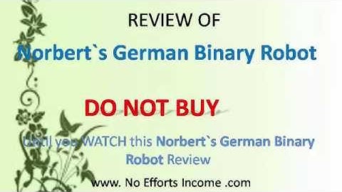 Norbert`s German Binary Robot-Is Norbert`s German Binary Robot a Scam?