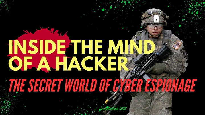 Inside the Mind of a Hacker   The Secret World of Espionage