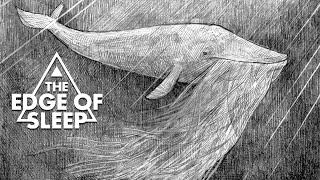 E1: The Whale | The Edge Of Sleep (Full Podcast Episode)