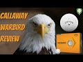 Callaway warbird golf ball review