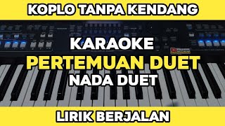 Pertemuan Duet - Karaoke Koplo Tanpa Kendang Lirik Berjalan | Yamaha PSR SX600