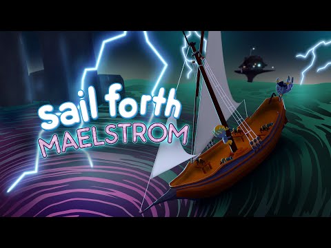 Sail Forth Maelstrom Available January 11th 2024